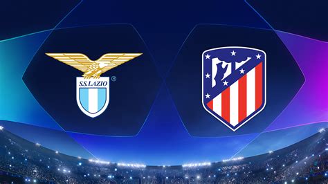 Lazio vs Atlético de Madrid .